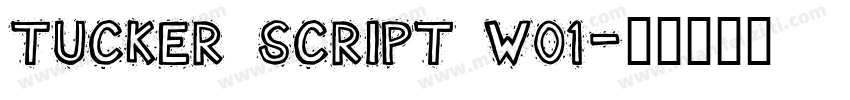 Tucker Script W01字体转换